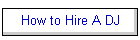 How to Hire A DJ